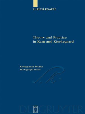 cover image of Theory and Practice in Kant and Kierkegaard